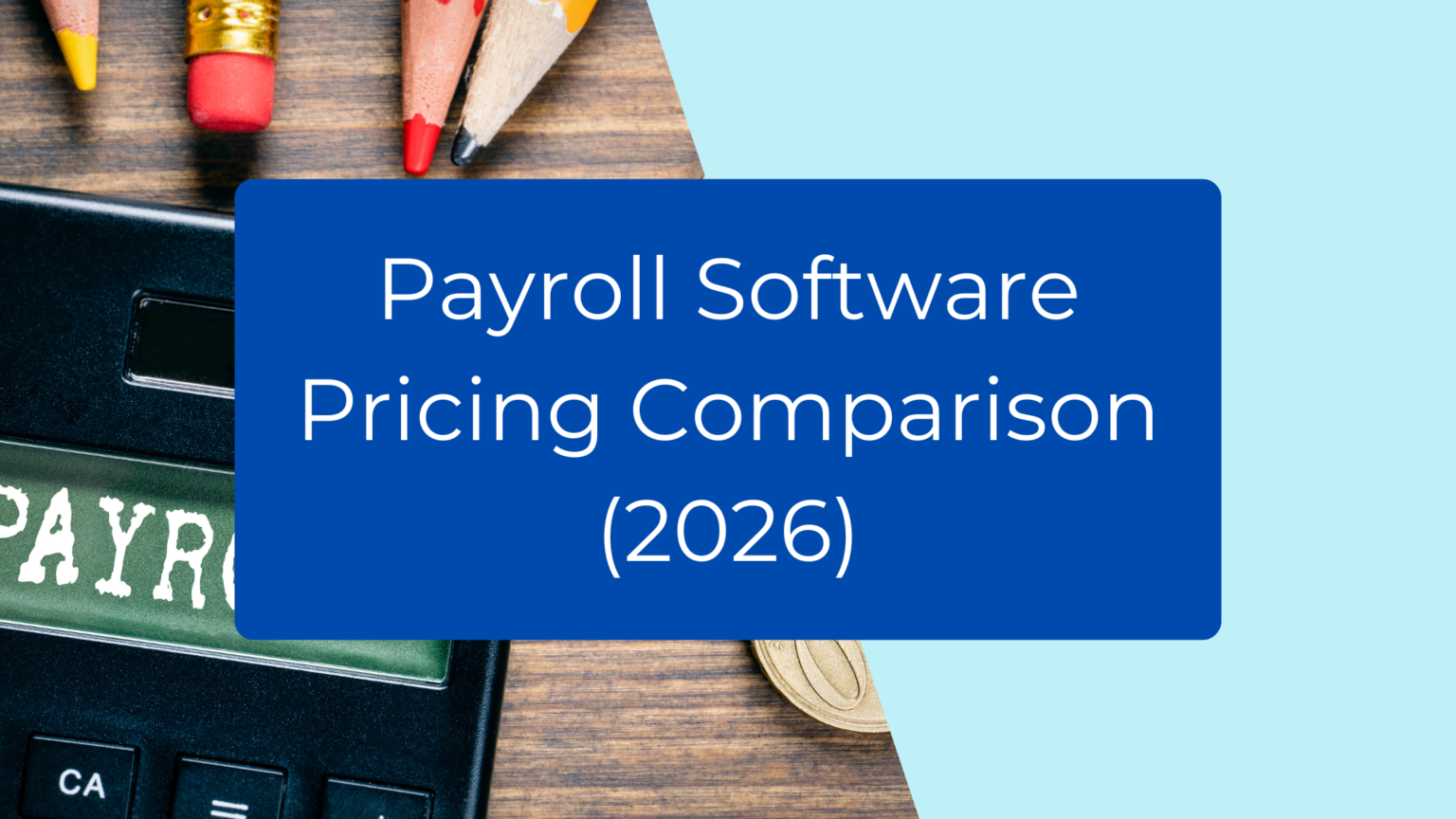 Payroll Software Pricing Comparison (2026) - The Accounting Playbook