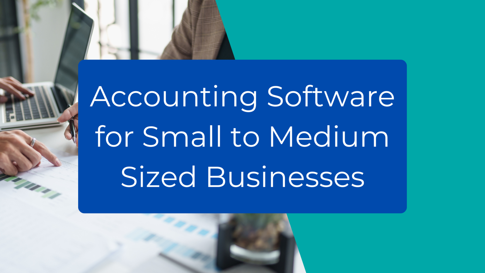 Best Accounting Software for Small to Medium Businesses (2026 ...